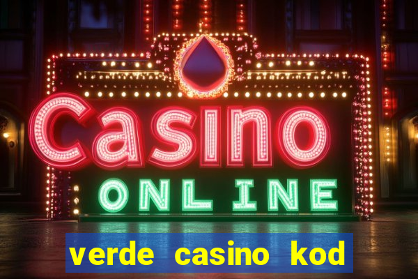 verde casino kod promocyjny 2023