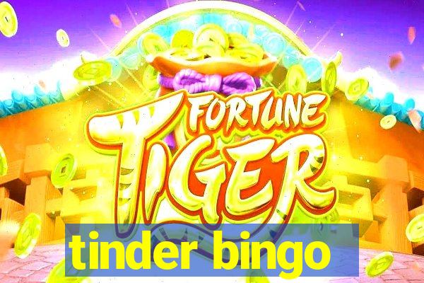 tinder bingo