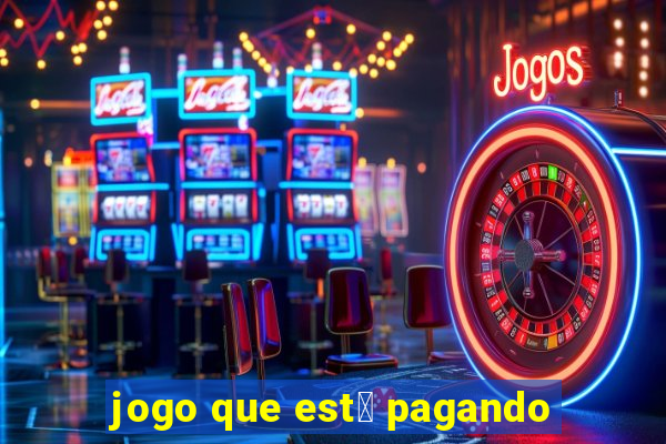 jogo que est谩 pagando