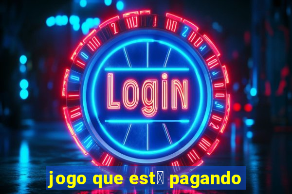 jogo que est谩 pagando