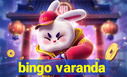 bingo varanda