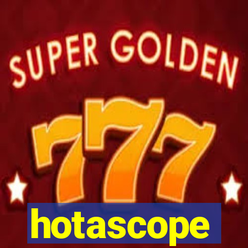 hotascope