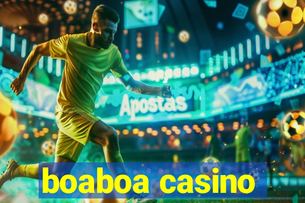 boaboa casino