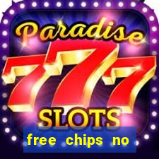 free chips no deposit casino