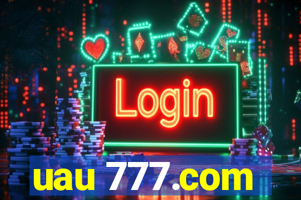 uau 777.com