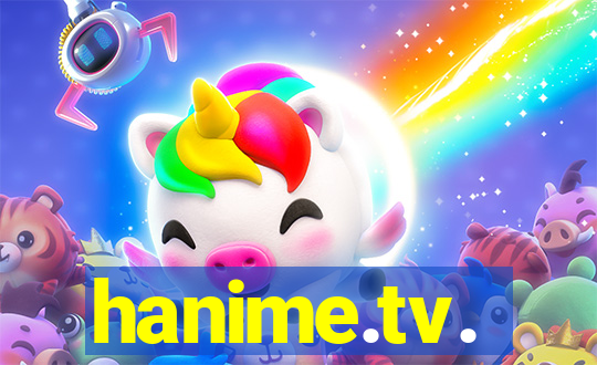 hanime.tv.