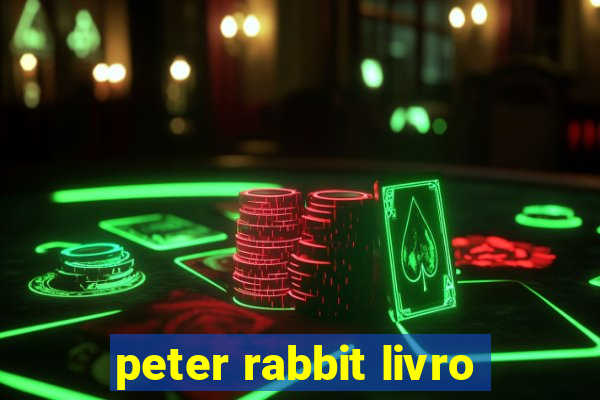 peter rabbit livro