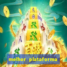 melhor plataforma para jogar hoje