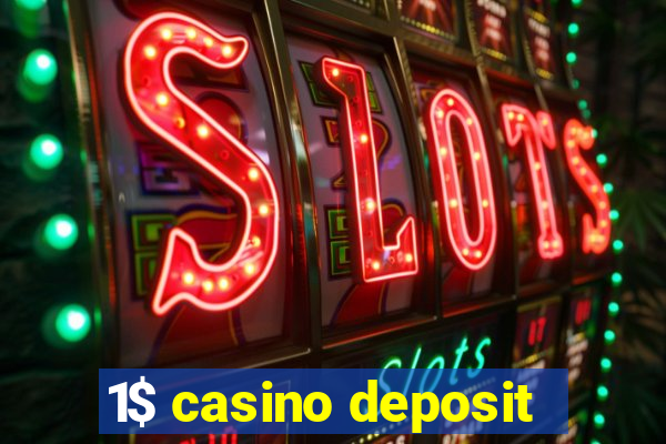 1$ casino deposit