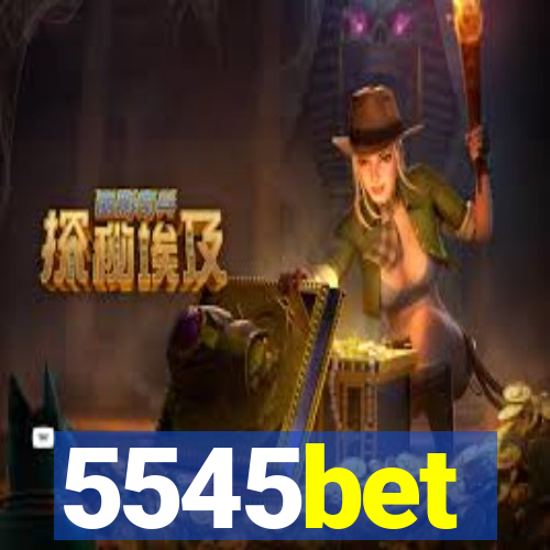 5545bet