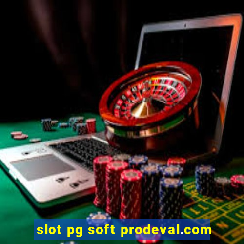 slot pg soft prodeval.com