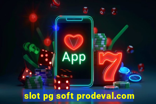 slot pg soft prodeval.com