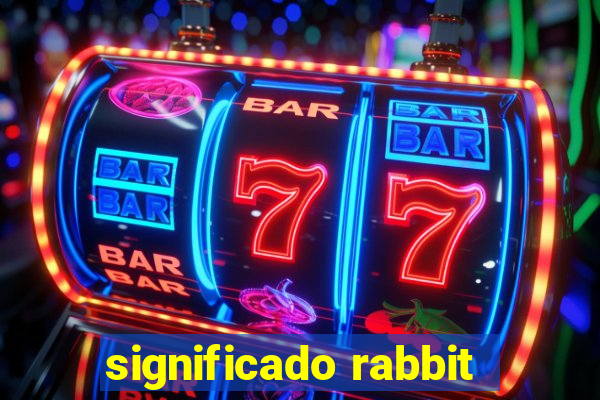 significado rabbit