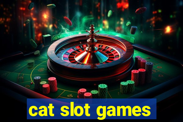 cat slot games