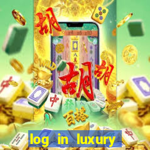 log in luxury casino login