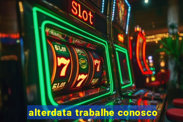 alterdata trabalhe conosco