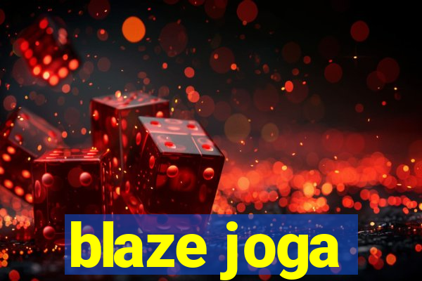 blaze joga