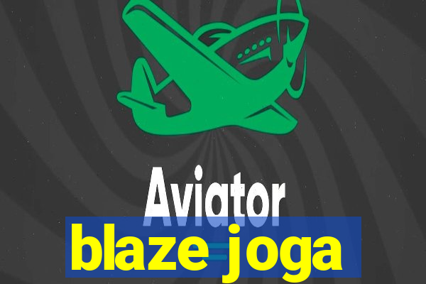 blaze joga