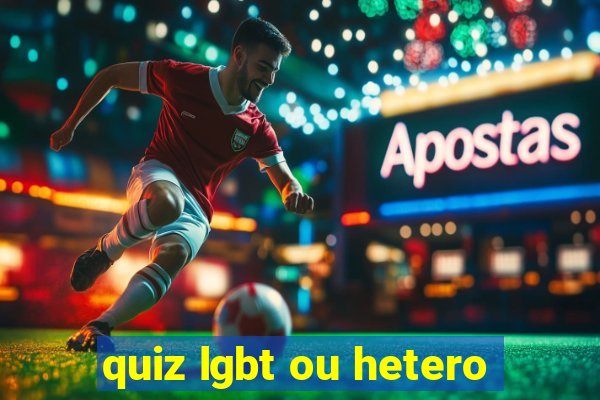 quiz lgbt ou hetero