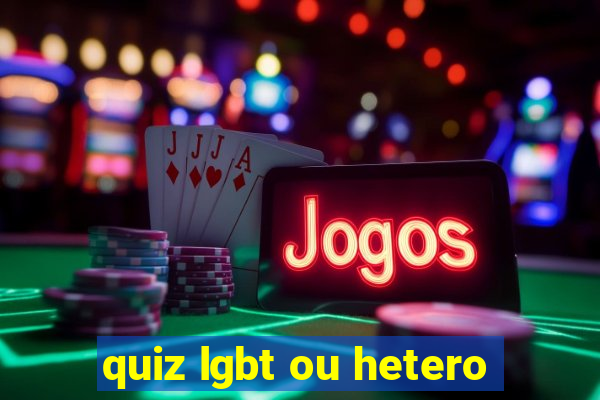 quiz lgbt ou hetero