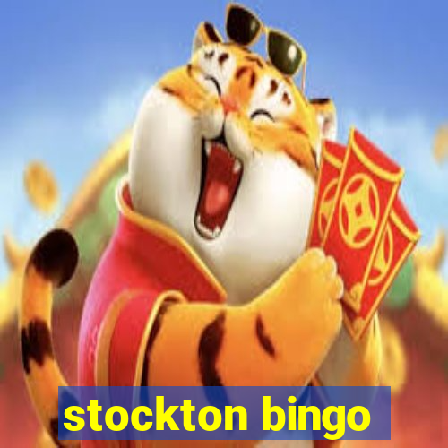 stockton bingo