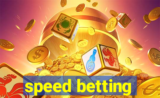 speed betting