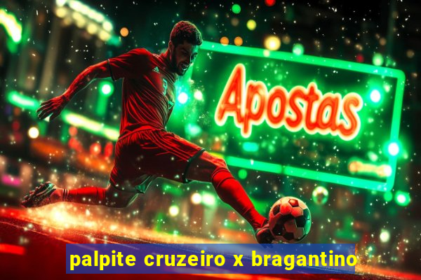 palpite cruzeiro x bragantino