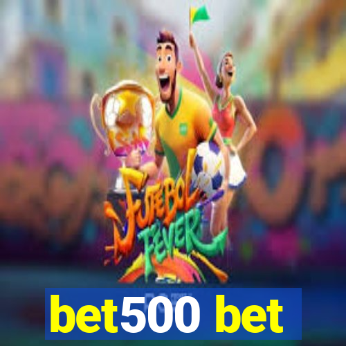 bet500 bet