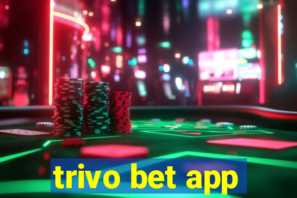 trivo bet app