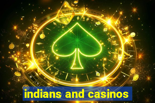 indians and casinos