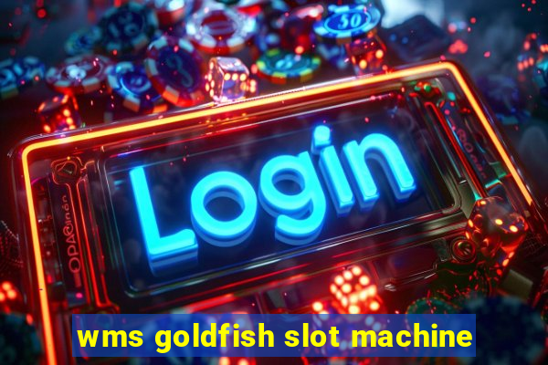 wms goldfish slot machine