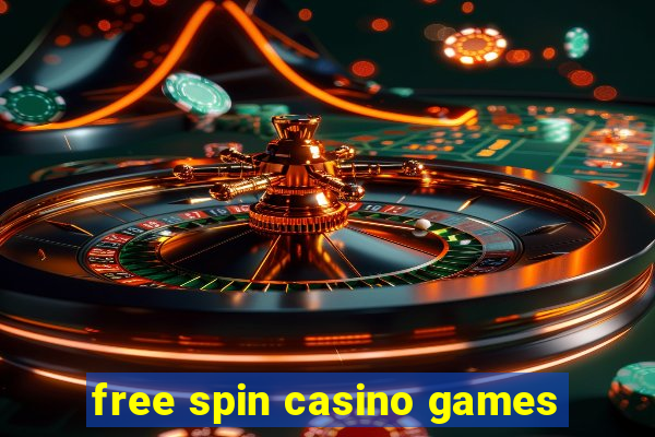 free spin casino games