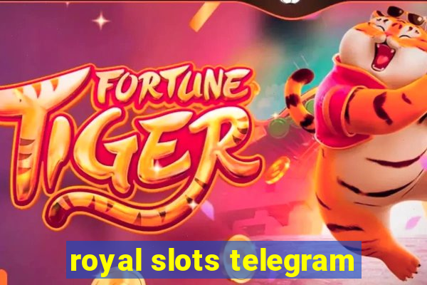 royal slots telegram