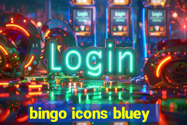 bingo icons bluey