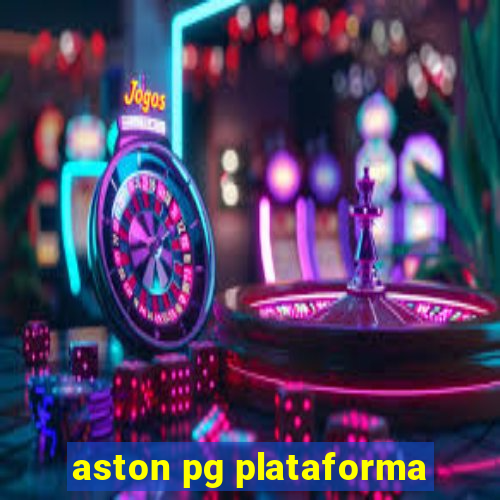 aston pg plataforma