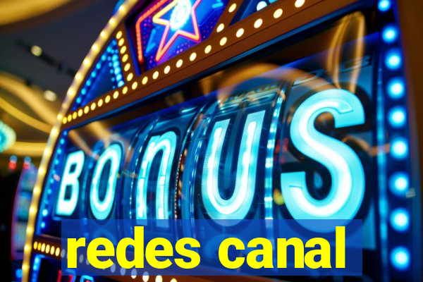 redes canal