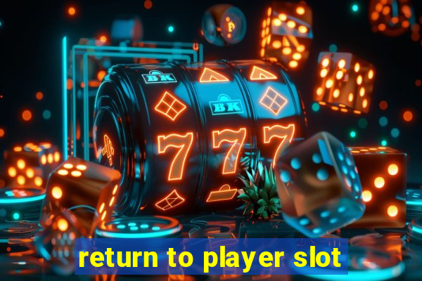 return to player slot