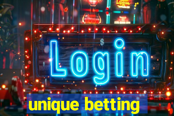 unique betting