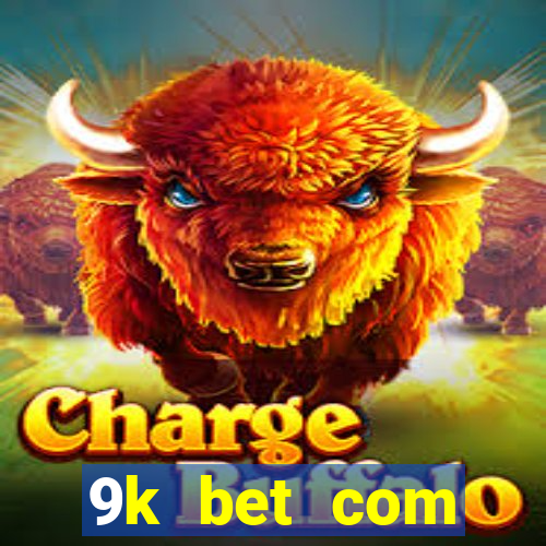 9k bet com register login