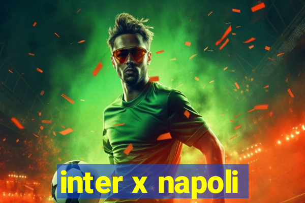 inter x napoli