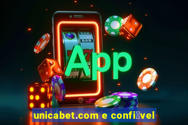 unicabet.com e confi谩vel