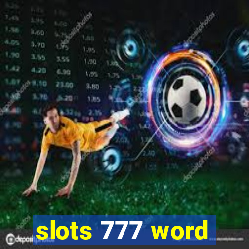 slots 777 word