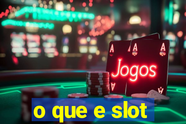 o que e slot