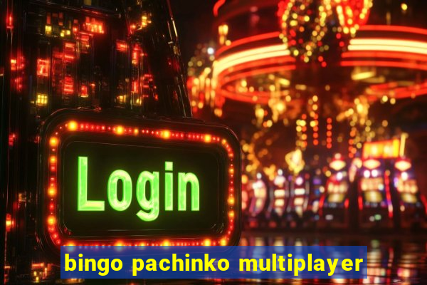 bingo pachinko multiplayer