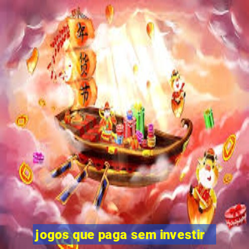 jogos que paga sem investir