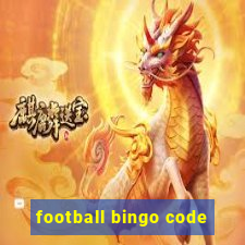 football bingo code