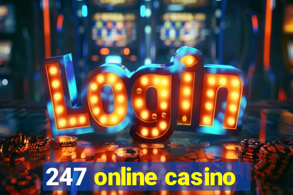 247 online casino