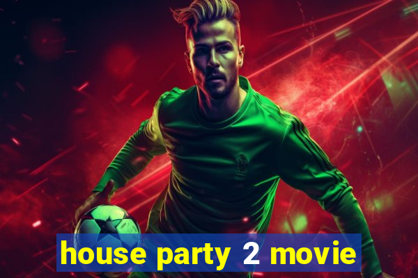 house party 2 movie