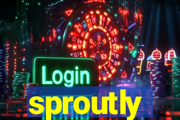 sproutly