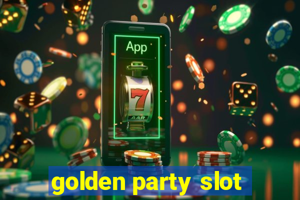 golden party slot